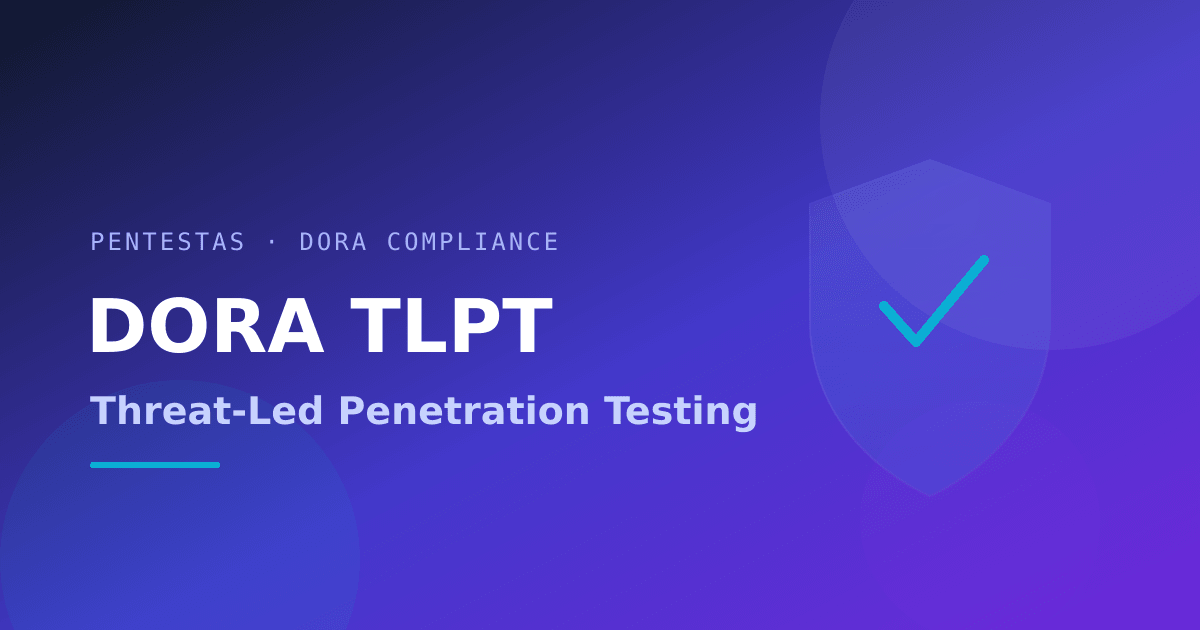 DORA TLPT threat-led penetration testing