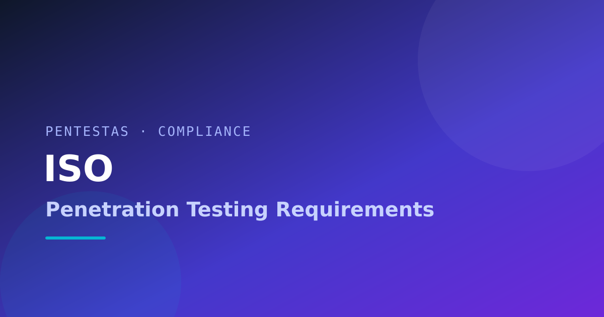 ISO 27001 penetration testing requirements
